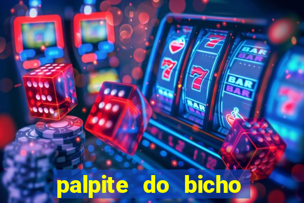 palpite do bicho deu no poste